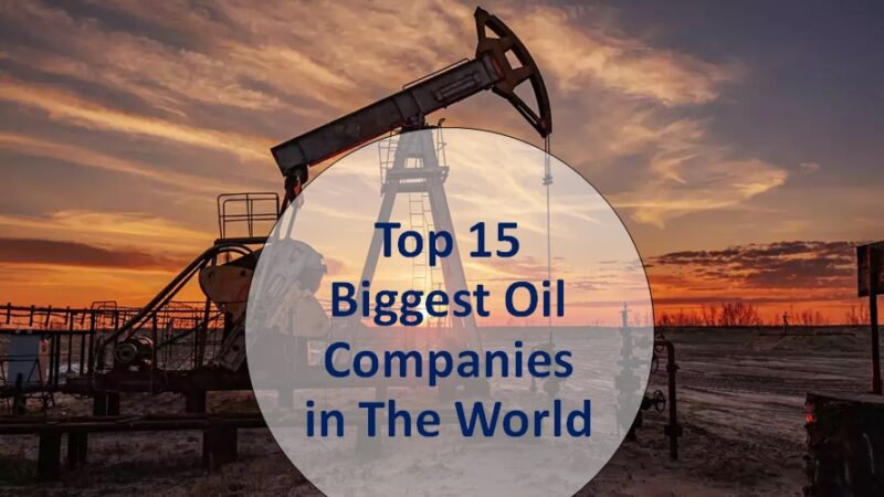 Топ-15 крупнейших нефтяных компаний мира 2023